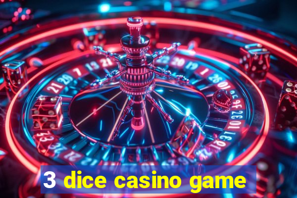 3 dice casino game