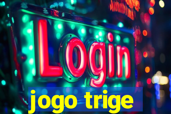 jogo trige