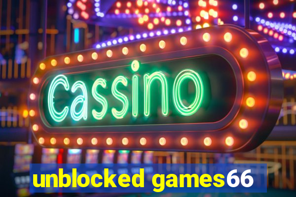 unblocked games66