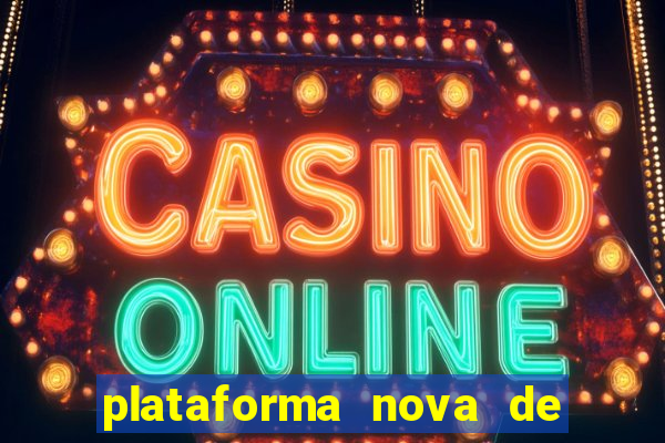 plataforma nova de jogos de aposta