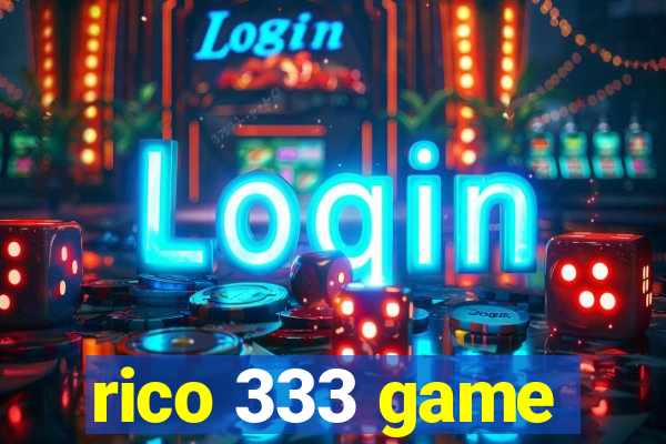 rico 333 game