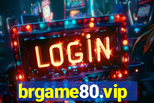 brgame80.vip