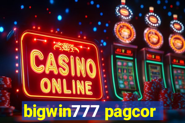 bigwin777 pagcor