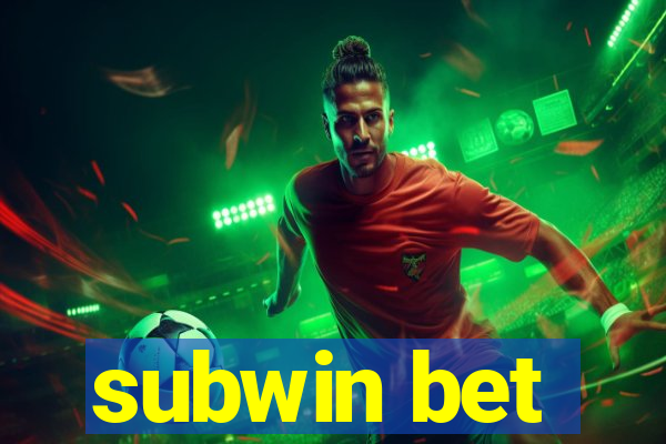 subwin bet