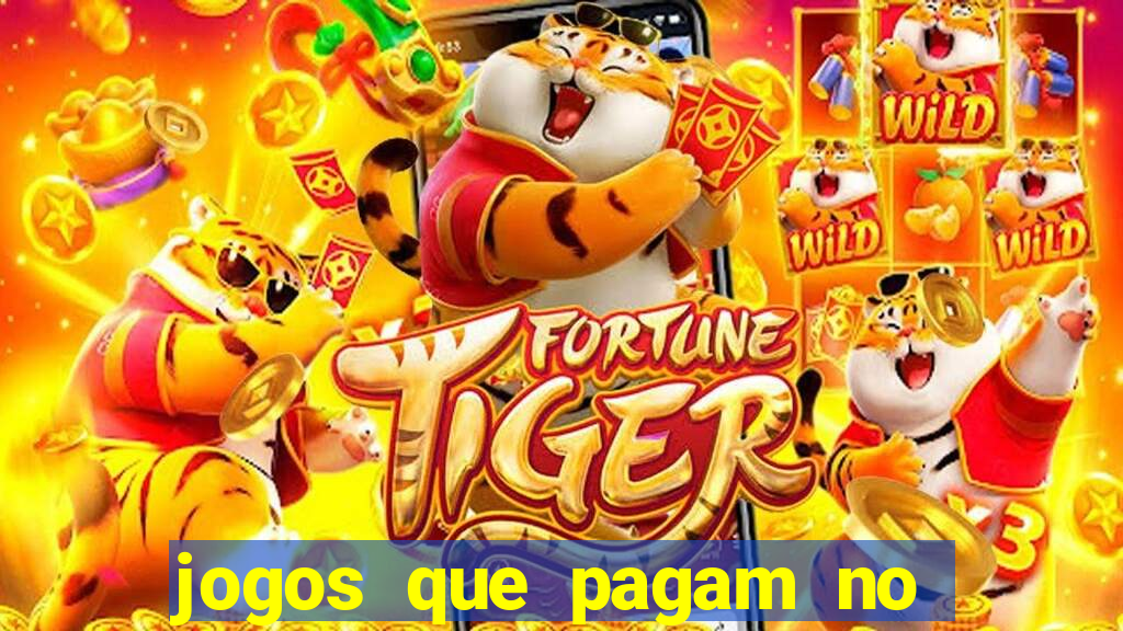 jogos que pagam no pix sem depósito