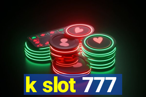 k slot 777