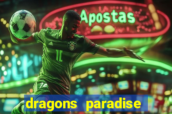 dragons paradise slot free play