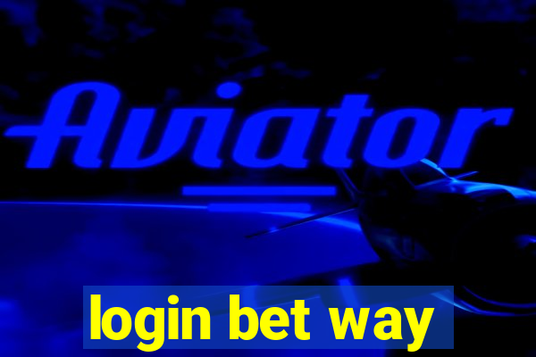 login bet way