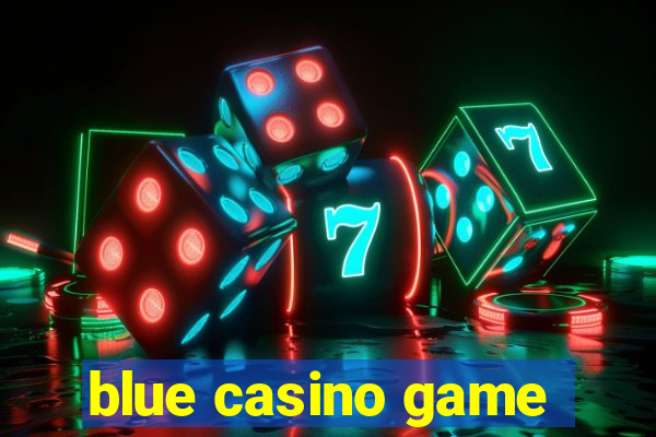 blue casino game