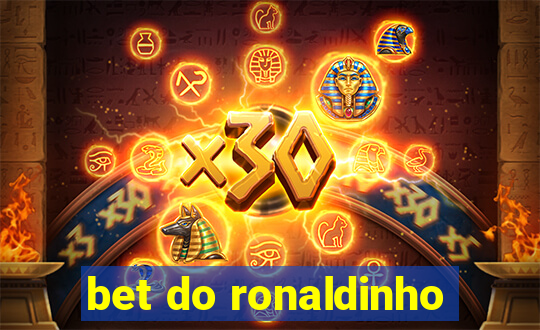 bet do ronaldinho