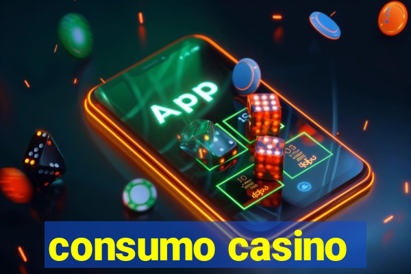 consumo casino