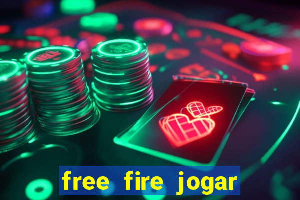 free fire jogar agora teste