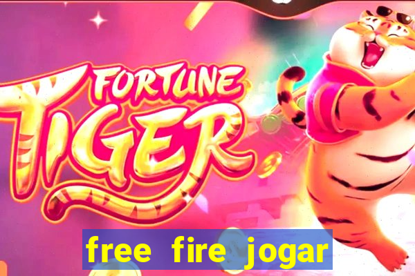 free fire jogar agora teste