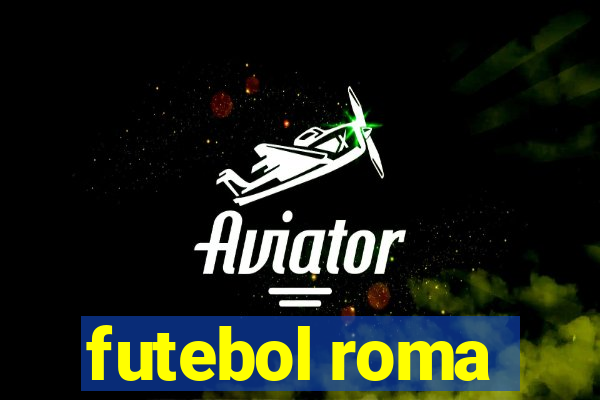 futebol roma