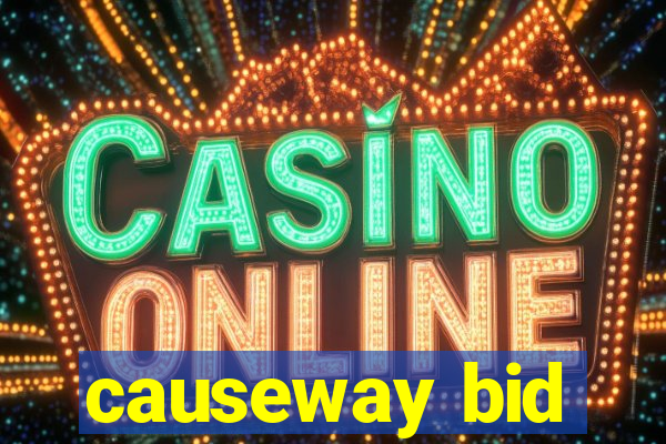 causeway bid