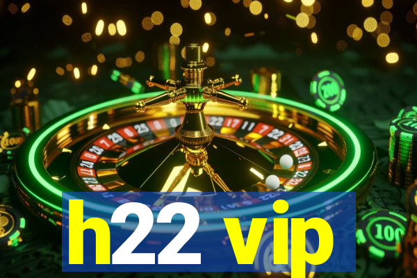 h22 vip