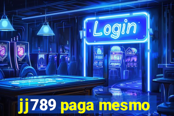 jj789 paga mesmo