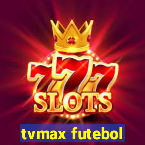 tvmax futebol