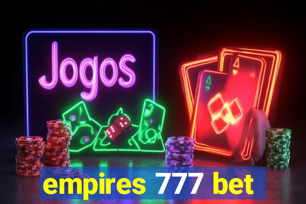 empires 777 bet