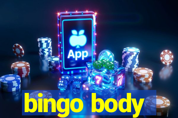 bingo body