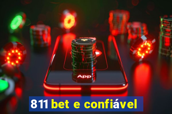 811 bet e confiável