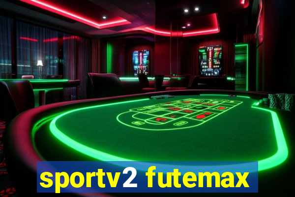 sportv2 futemax