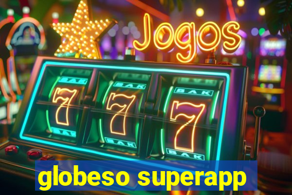 globeso superapp