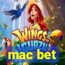 mac bet