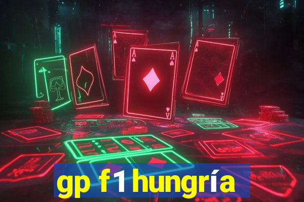 gp f1 hungría