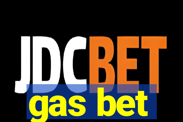 gas bet