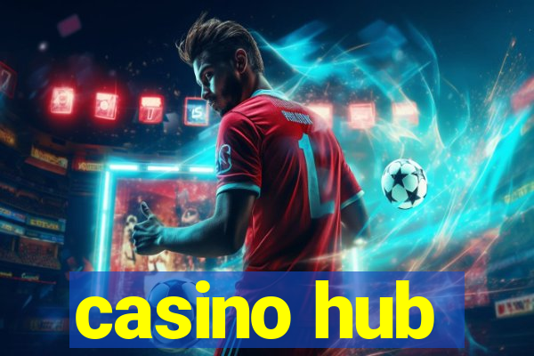 casino hub