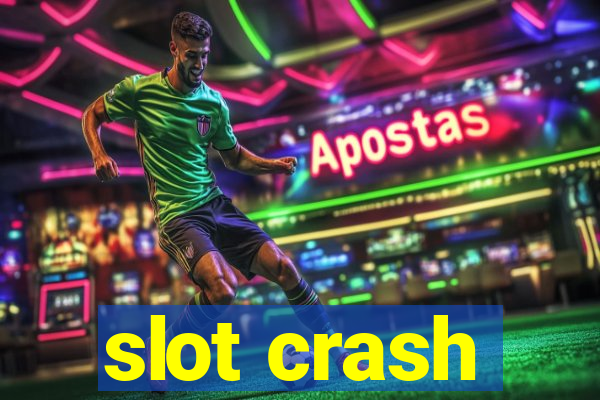 slot crash