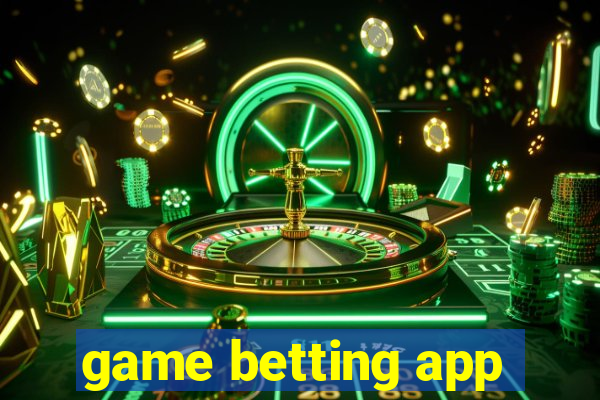 game betting app