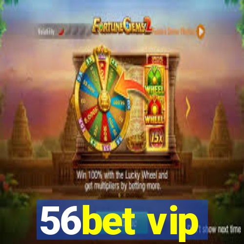 56bet vip