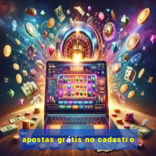 apostas grátis no cadastro