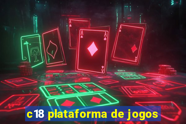 c18 plataforma de jogos