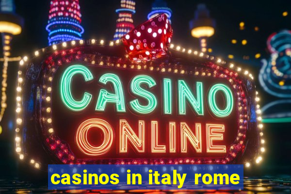 casinos in italy rome