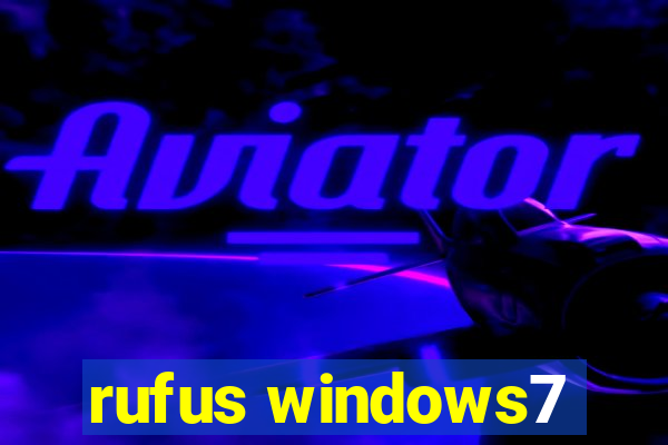 rufus windows7