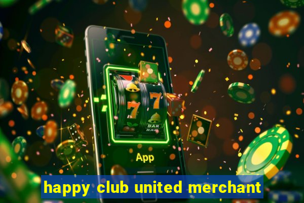 happy club united merchant