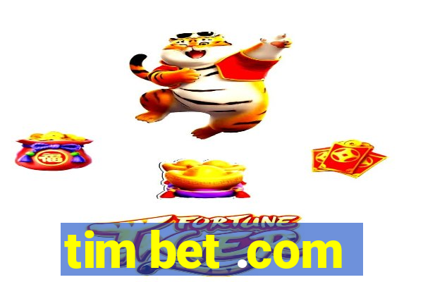 tim bet .com