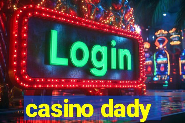 casino dady