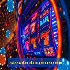 rainha dos slots porcentagem