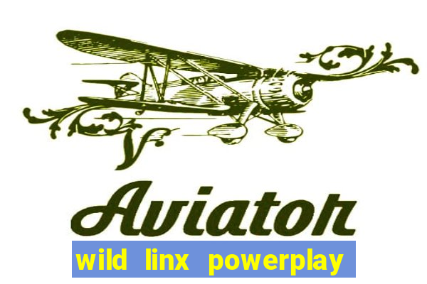 wild linx powerplay jackpot slot free