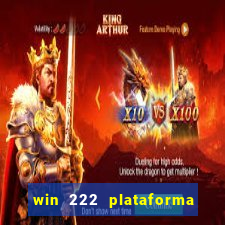 win 222 plataforma de jogos