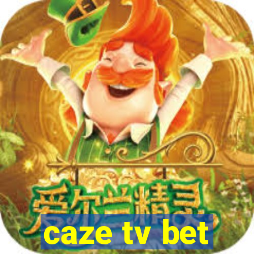 caze tv bet