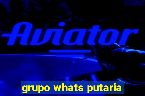 grupo whats putaria