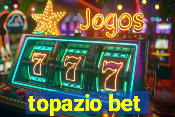 topazio bet