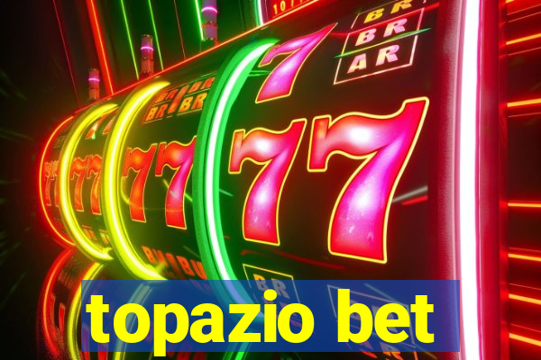 topazio bet