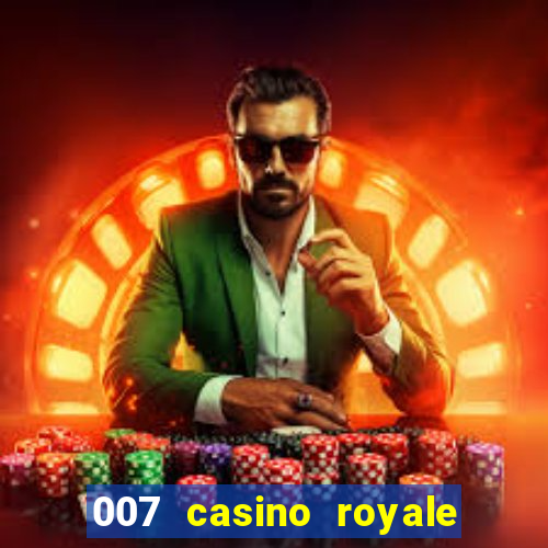 007 casino royale agente secreto 007