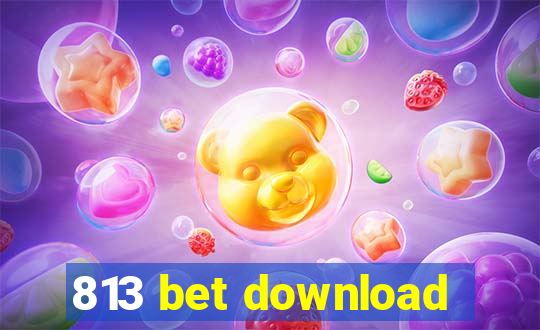 813 bet download